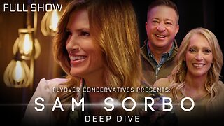 SAM SORBO | Deep Dive: The War on Your Children - Homeschool, Parenting, Education - How Your Children can Survive the Great Reset