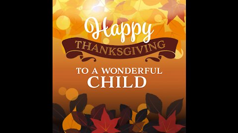 Thanksgiving To A Wonderful Child [GMG Originals]