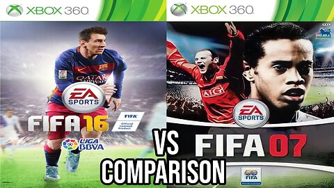 FIFA 16 Vs FIFA 07 Xbox 360