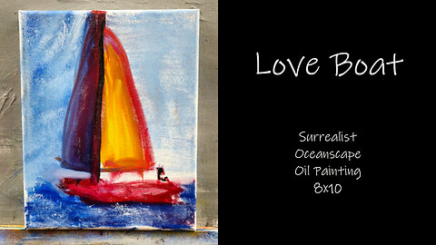 "Love Boat" Surrealist Sailboat Oceanscape Oil Painting 8x10 #forsale