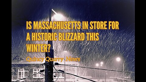 Bad Winter in Quincy MA This Year?