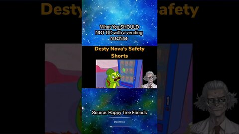 Desty Nova’s Safety Shorts : Vending Machine Safety featuring Happy Tree Friends #doctordestynova