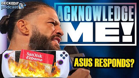 ASUS ACKNOWLEDGES The ROG Ally's SD Card Issue!?? | Decked UP Ep 37