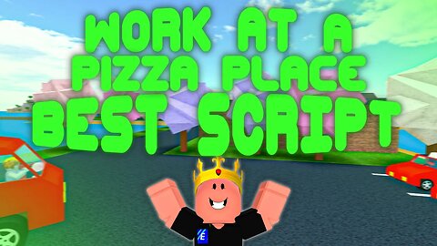 (2023 Pastebin) The *BEST* Work at a Pizza Place Script! FAST Auto Farm, Do ALL Jobs!