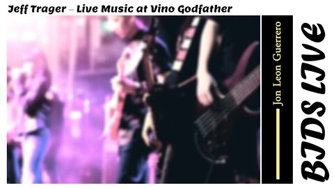 Jeff Trager – Live Music at Vino Godfather