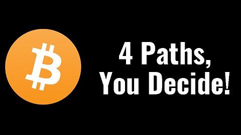 BITCOIN HAS 4 POSSIBLE PATHS FROM HERE...
