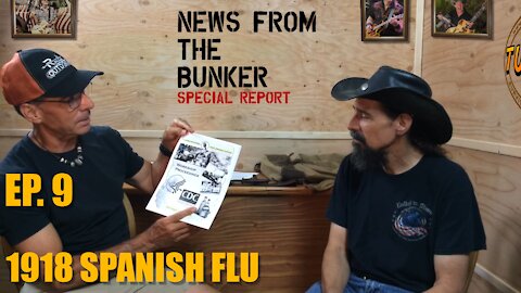 EP-9 1918 Spanish Flu Epidemic - News From the Bunker-Special Report