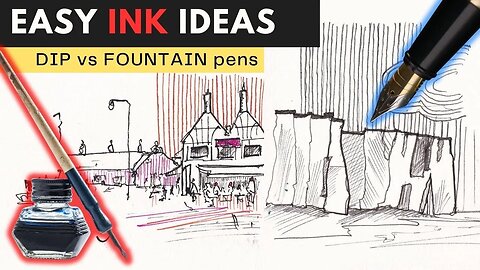 Two Simple Ink Sketching Projects - Comparing Fountain Pens and Dip Pens