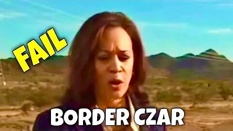 Biden’s Border Czar FAILS AGAIN