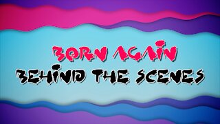 The Making of Born Again