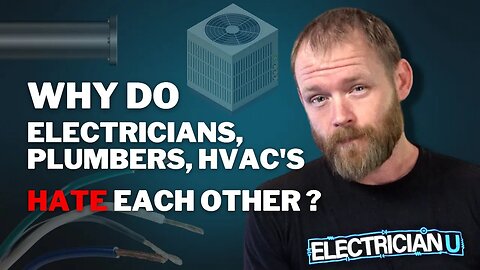 Electricians vs Plumbers vs HVAC!!! Why DO They Hate Each Other???