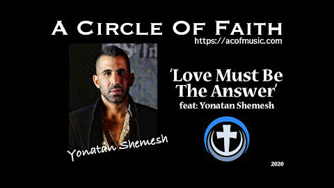Love Must Be The Answer (feat. Yonatan Shemesh)