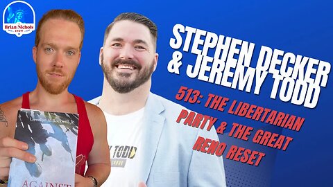513: The Libertarian Party & The Great Reno Reset