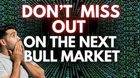 DON'T MISS OUT ON THE NEXT CRYPTO BULL RUN!