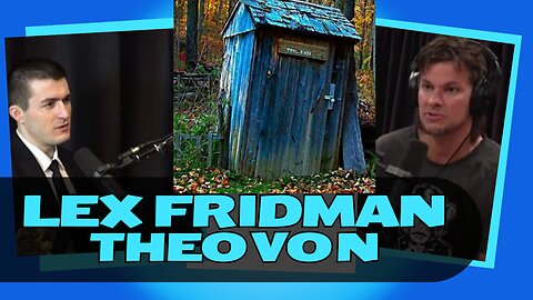 Lex Fridman Get Political With Theo Von