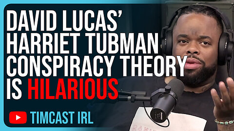 David Lucas’ Harriet Tubman Conspiracy Theory Is HILARIOUS