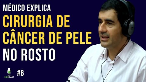 Cirurgia de câncer de pele no rosto