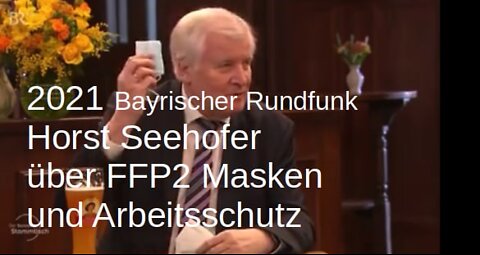 2021, Bayrischer Rundfunk: Horst Seehofer als Bundesinnenminister über FFP2 Masken und Arbeitsschutz