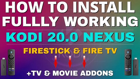 INSTALL FULLY WORKING KODI 20.0 NEXUS ON FIRESTICK 2023 UPDATE + ADDONS!