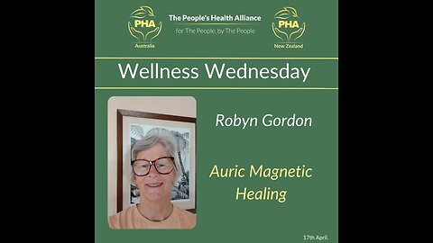 Robyn Gordon - Auric Magnetic Healing - Wellness Wednesday April 2024
