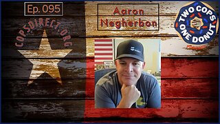 2 Cops 1 Donut ep095: Are Our First Responders and Military Undersupplied? w Aaron Negherbon