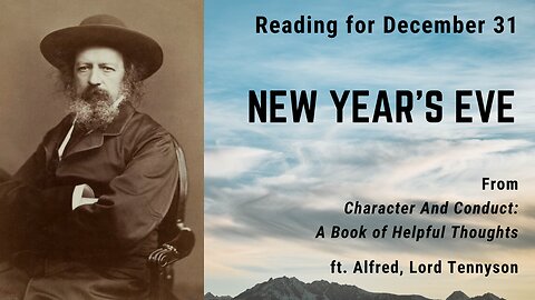 New Year's Eve: Day 363 reading from "Character And Conduct" - December 31
