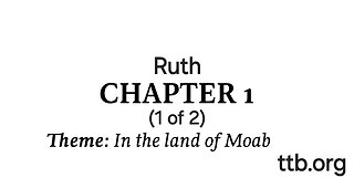 Ruth Chapter 1 (Bible Study) (1 of 2)