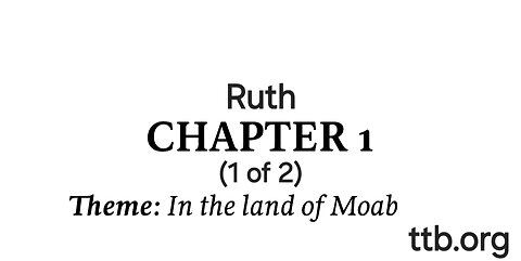 Ruth Chapter 1 (Bible Study) (1 of 2)