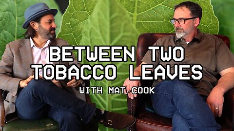 Between 2 Tobacco Leaves | Special Guest Sam Phillips