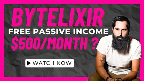 BYTELIXIR REVIEW - It is possible to earn $ 500/MONTH ? - FREE PASSIVE INCOME