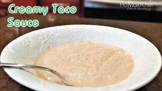 Creamy Taco Sauce | Dining In With Danielle