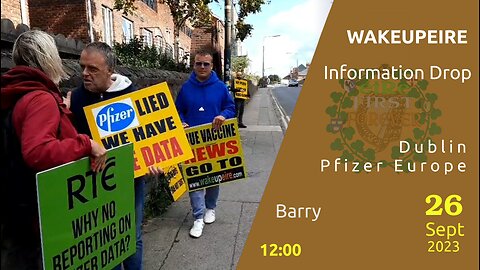 Barry - WakeUpEire, Information Drop - Pfizer Europe, Dublin - 26 Sept 2023
