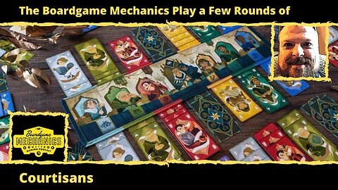The Boardgame Mechanics Play a Few Rounds of Courtisans
