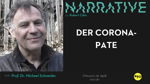 NARRATIVE #90 by Robert Cibis | Prof. Dr. Michael Schneider