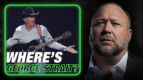 Alex Jones Calls For George Strait And Other Patriots To Join