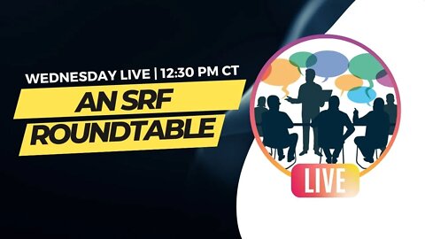 Wednesday Live: An SRF Roundtable!
