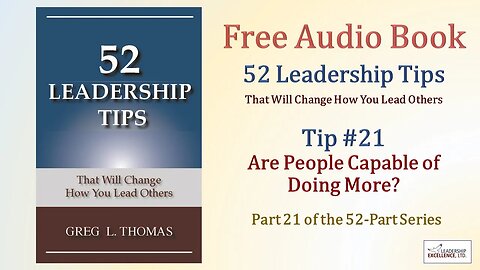 52 Leadership Tips Audio Book - Tip #21: Are People Capable of Doing More?