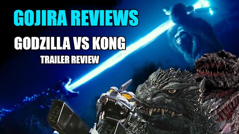 Godzilla Vs Kong Trailer Reaction - Gojira Reviews