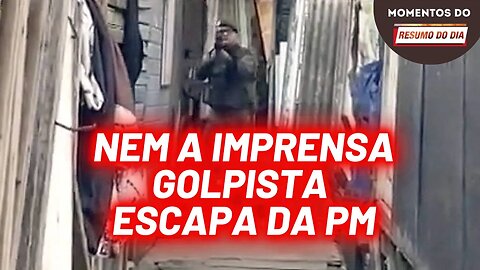 Nem jornalista da imprensa golpista escapa do terror da PM | Momentos do Resumo do Dia