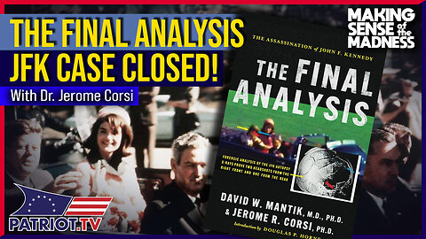JFK CASE CLOSED?!? The Final Analysis