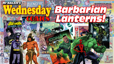 Mr Nailsin's Wednesday Comics: Barbarian Lanterns