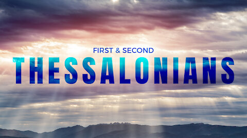 First Thessalonians Chapter 4 (Part 2 - the Rapture)