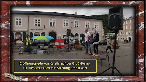 Eröffnungsrede von Kerstin der Groß-Demo für Menschenrechte - Salzburg 1.8.2021