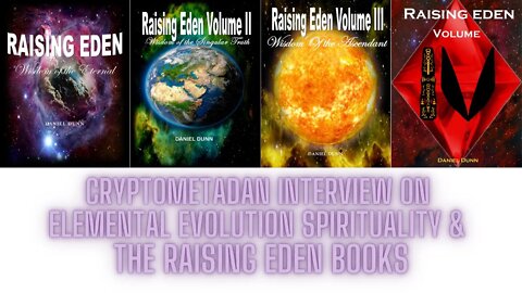 Spirituality & The Raising Eden Books, CryptoMetaDan Radio Interview