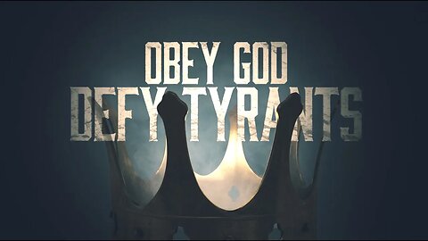 Obey God Defy Tyrants Series Bumper