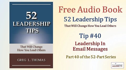 52 Leadership Tips Audio Book - Tip #40: Leadership in E-Mail Messages