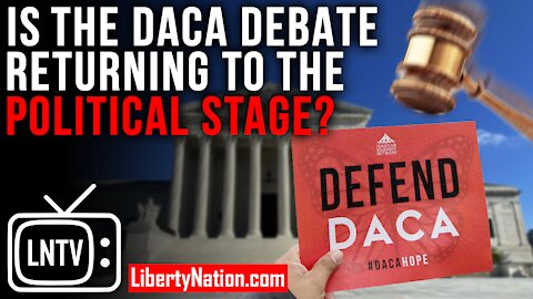 Is the DACA Debate Returning to the Political Stage? – LNTV