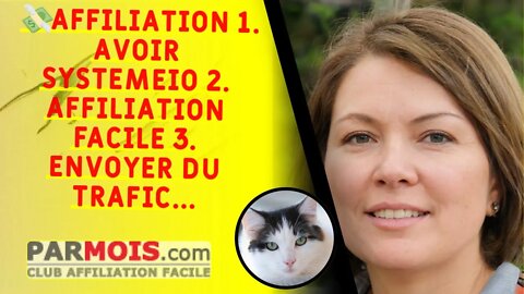 💸 AFFILIATION : 1. Avoir SystemeIO | 2. AFFILIATION FACILE | 3. Envoyer du trafic ...