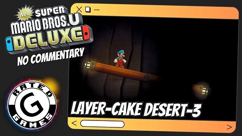 Layer-Cake Desert-3 - Fire Snake Cavern ALL Star Coins - New Super Mario Bros U Deluxe