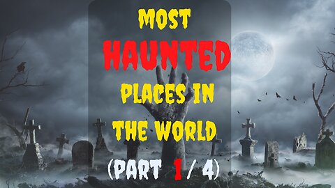 Most Haunted Places To Visit In The World | Know This Before You Visit | Scariest Places To Visit #1
